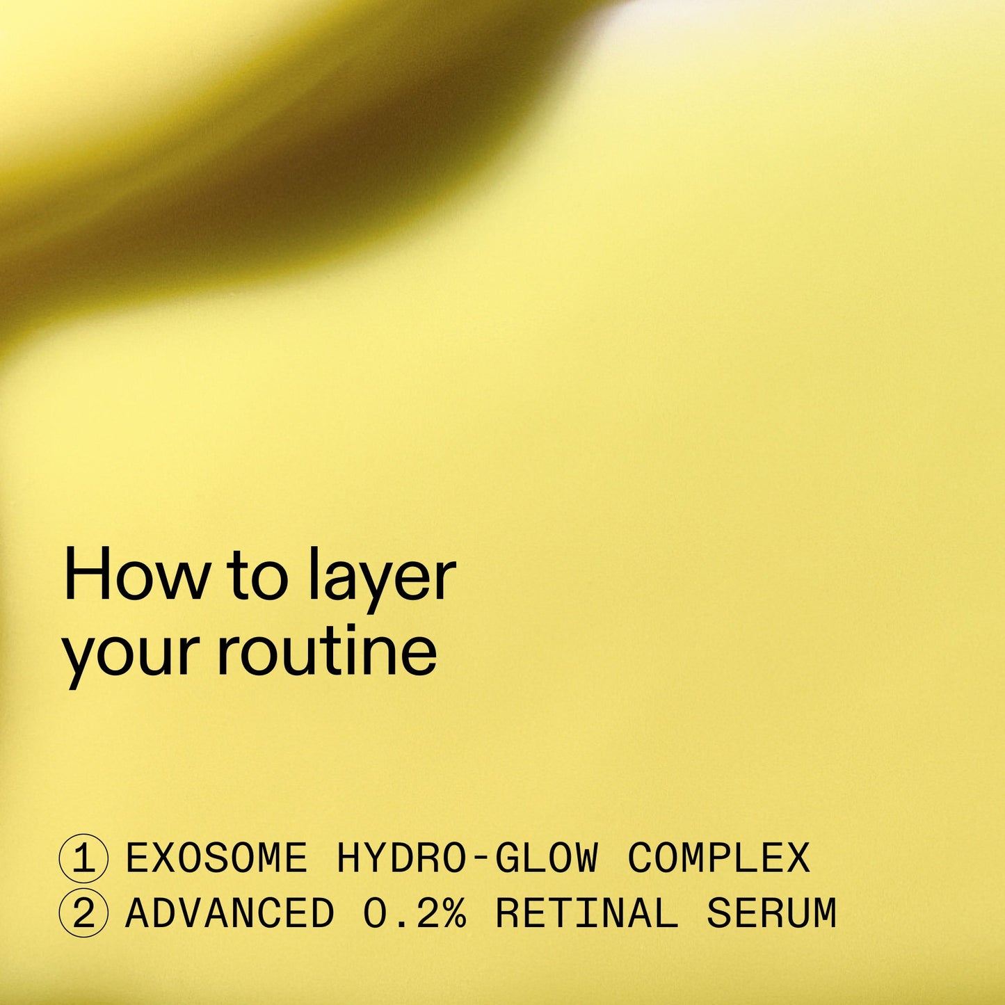 retinal-exosome-glow-serum-duo-j7 AdvancedRetinal_Exosome_Duo_HowToLayerROW_2000x2000_d5b9f127-b412-4794-adae-07b23497067b.jpg