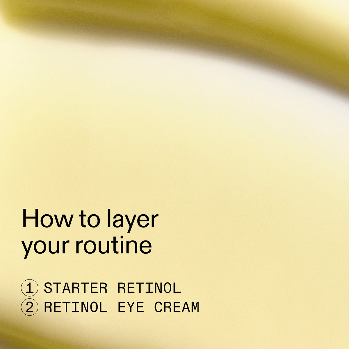 beginners-retinol-duo-v5 Beginners_Retinol_How_to_layer_2000x2000_a87cf076-5e54-4329-b102-56a2504f6790.jpg