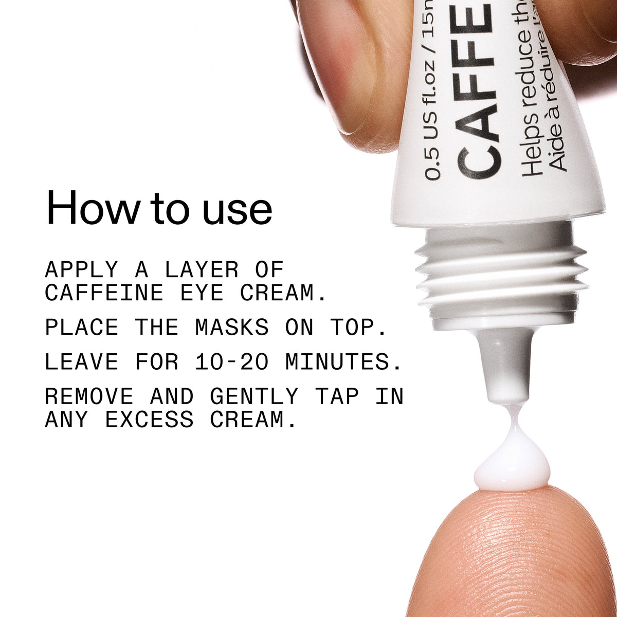 reusable-eye-patches-and-caffeine-eye-cream-duo-q8 EyePatches_CaffeineEyeCream_Duo_Howtouse_2000x2000_cc444253-3d8e-49d9-bac9-71687008b63f.jpg