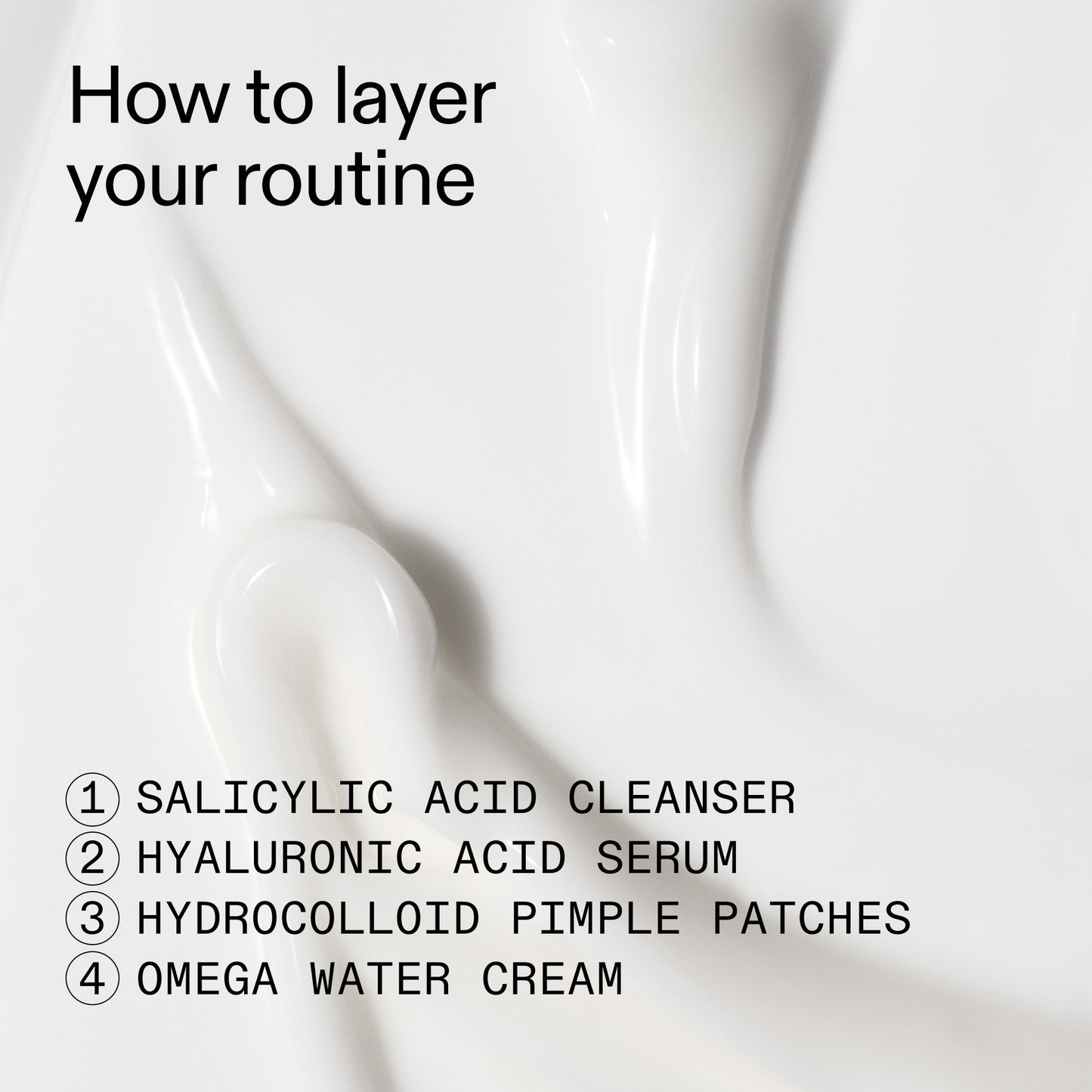 intro-routine-for-acne-w4 Intro_Routine_for_Acne_How_to_layer_2000x2000_1fd31ceb-f4e4-401d-993e-6e603c9e9feb.jpg