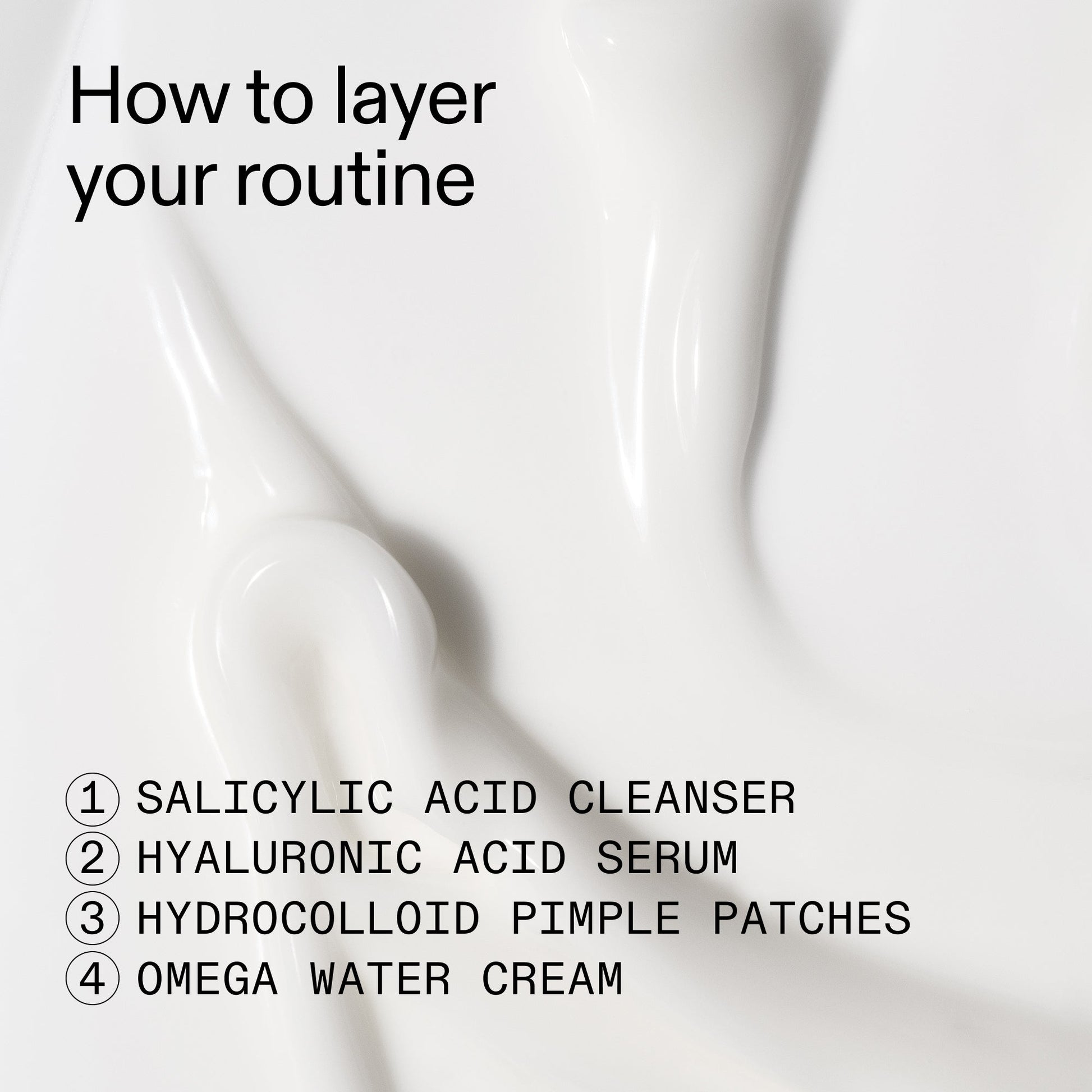 intro-routine-for-acne-w4 Intro_Routine_for_Acne_How_to_layer_2000x2000_1fd31ceb-f4e4-401d-993e-6e603c9e9feb.jpg